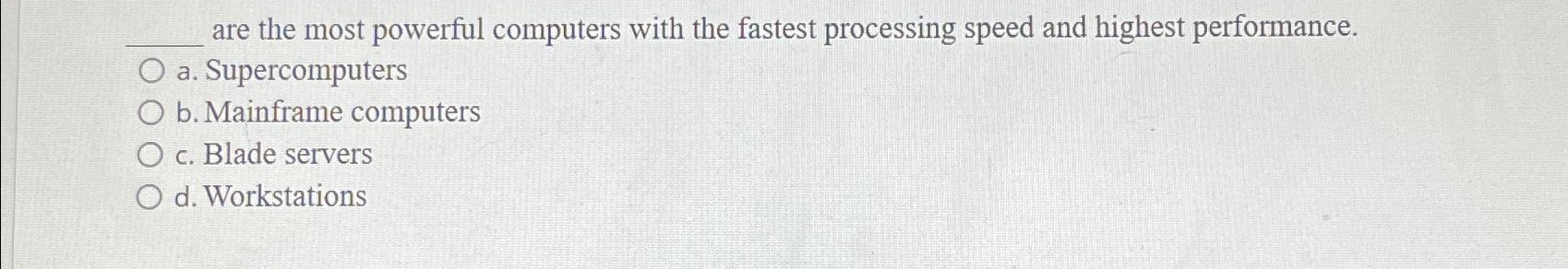  are the most powerful computers with the fastest processing speed and