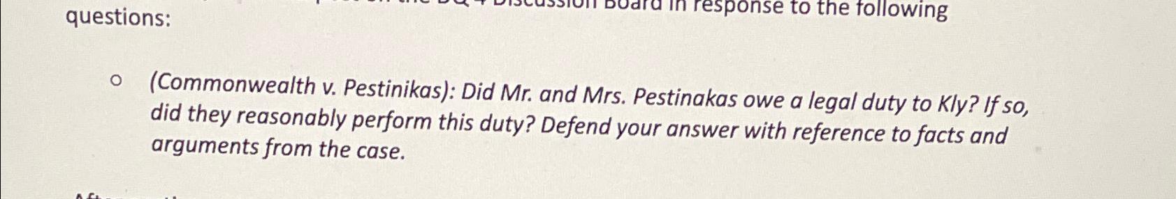  questions: (Commonwealth v. Pestinikas): Did Mr. and Mrs. Pestinakas owe a