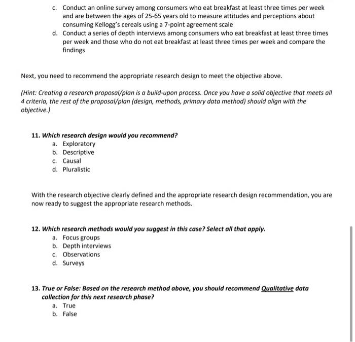 situation and develop a suitable research design. This assignment supports the following