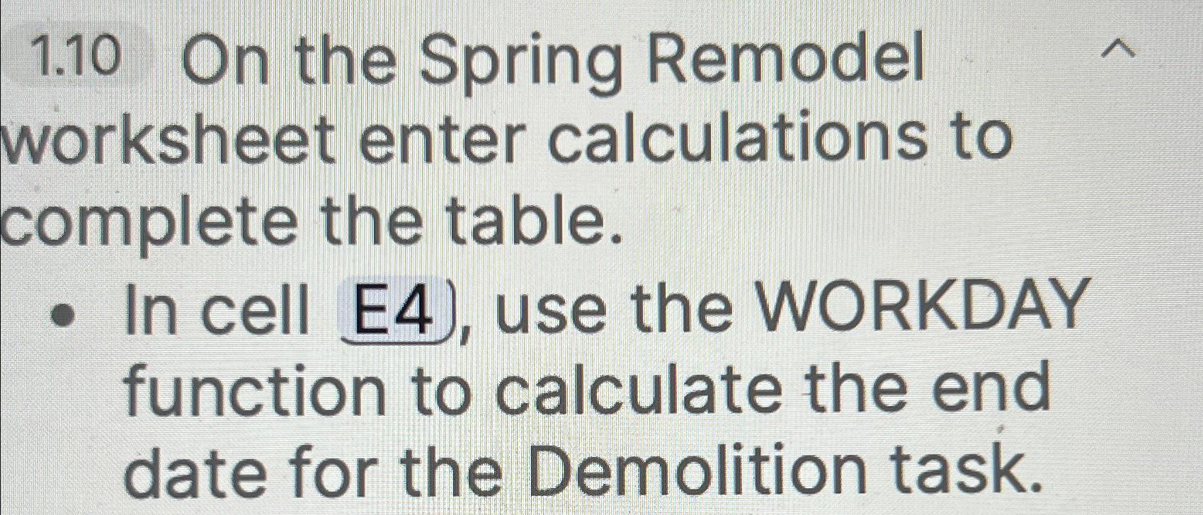  1.10 On the Spring Remodel worksheet enter calculations to complete the