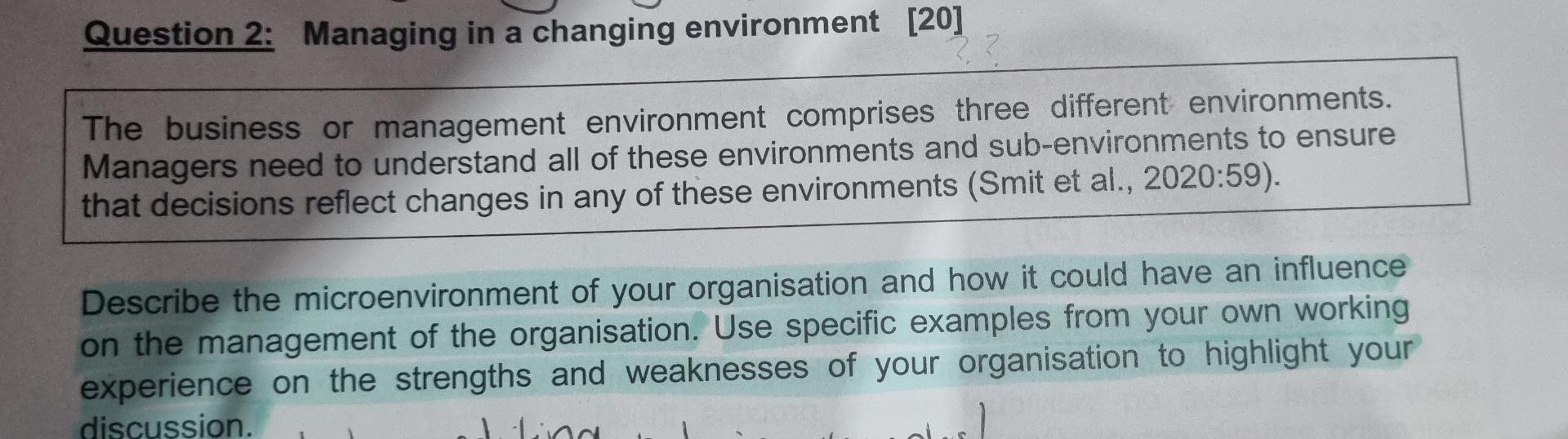  The business or management environment comprises three different environments. Managers need
