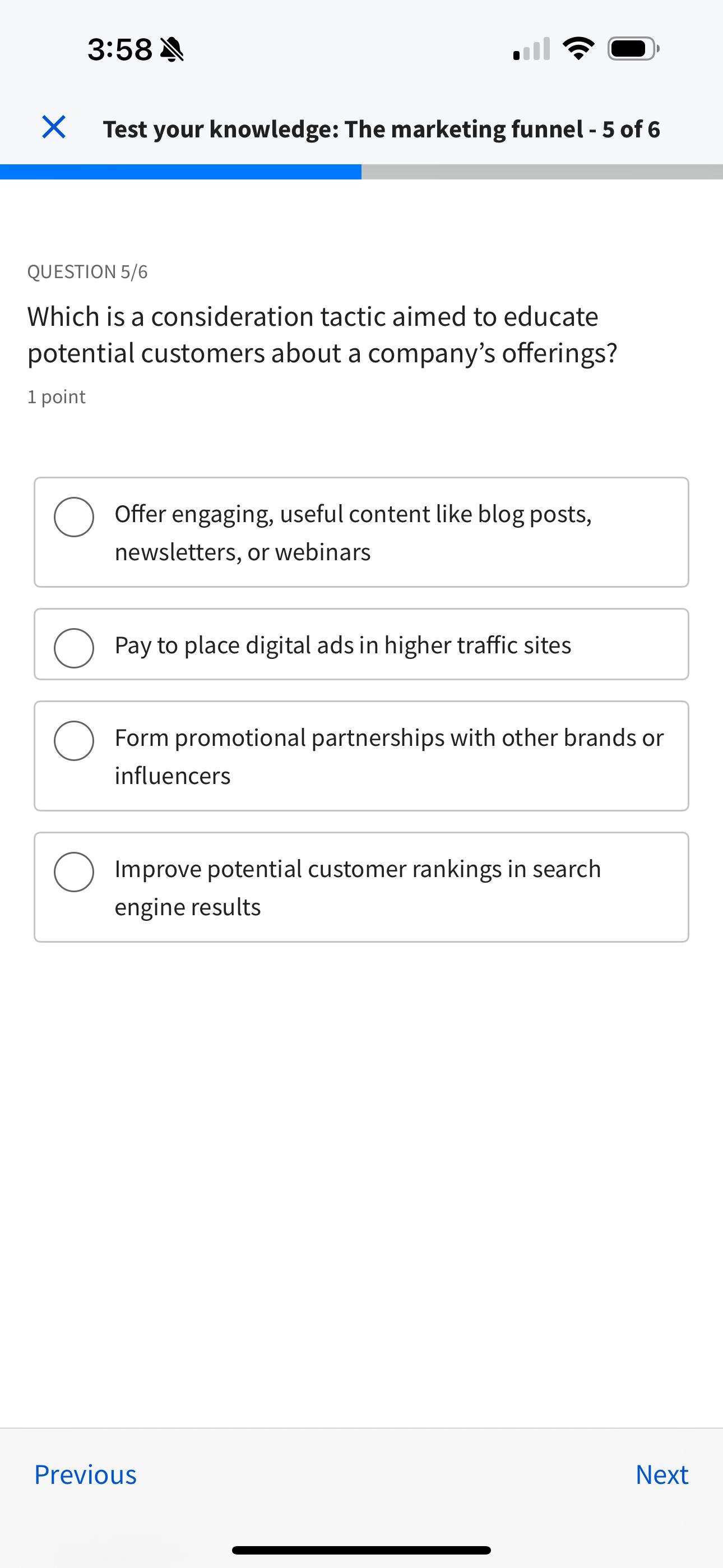  3:58 Test your knowledge: The marketing funnel -5 of 6 QUESTION