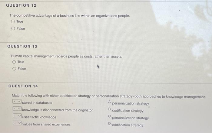 enhance human capital management. True False QUESTION 4 Social networks sabatoge knowledge