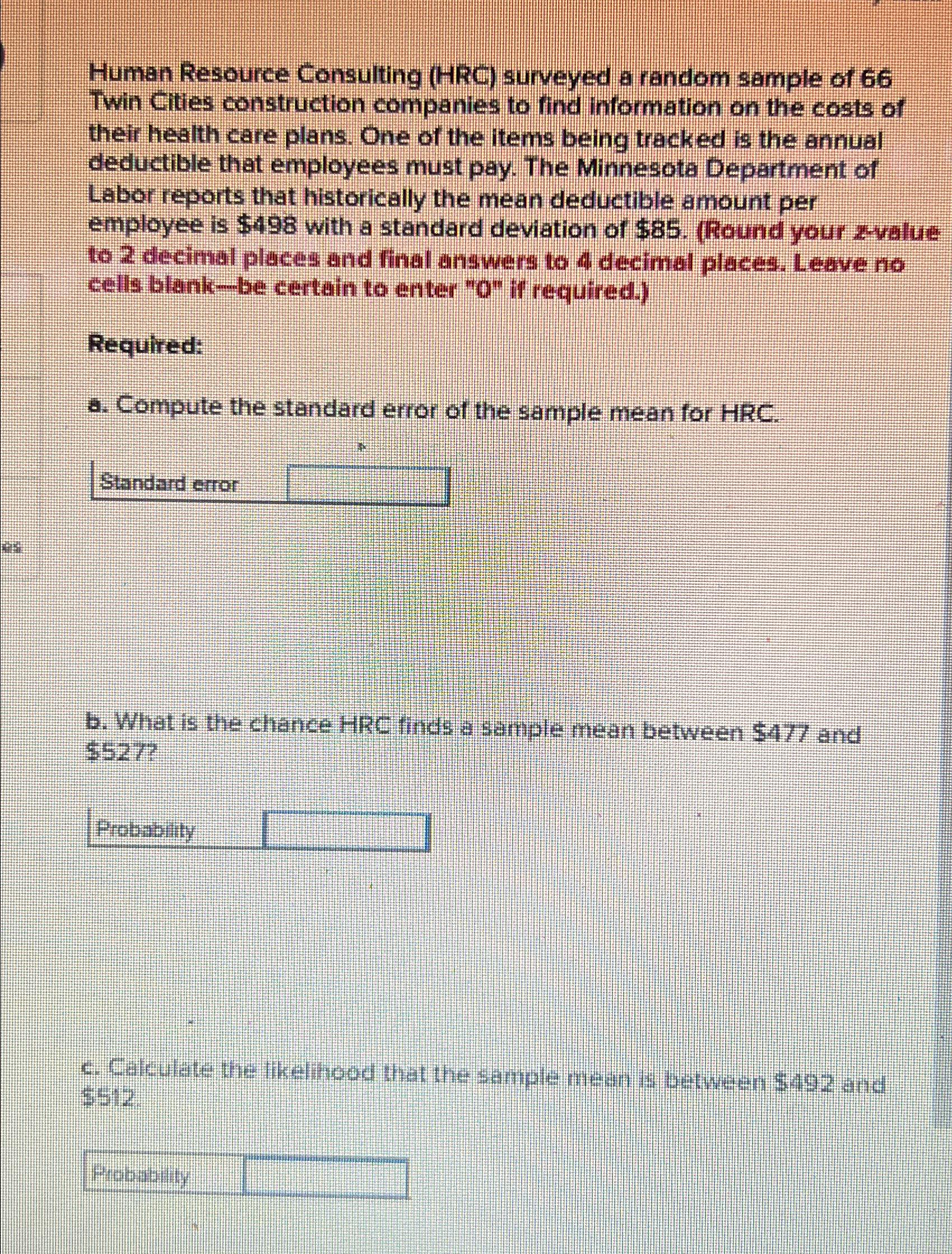  Human Resource Consulting (HRC) surveyed a random sample of 66 Twin