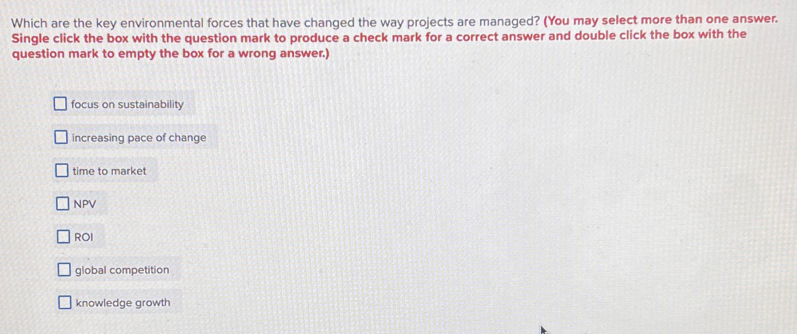  Which are the key environmental forces that have changed the way