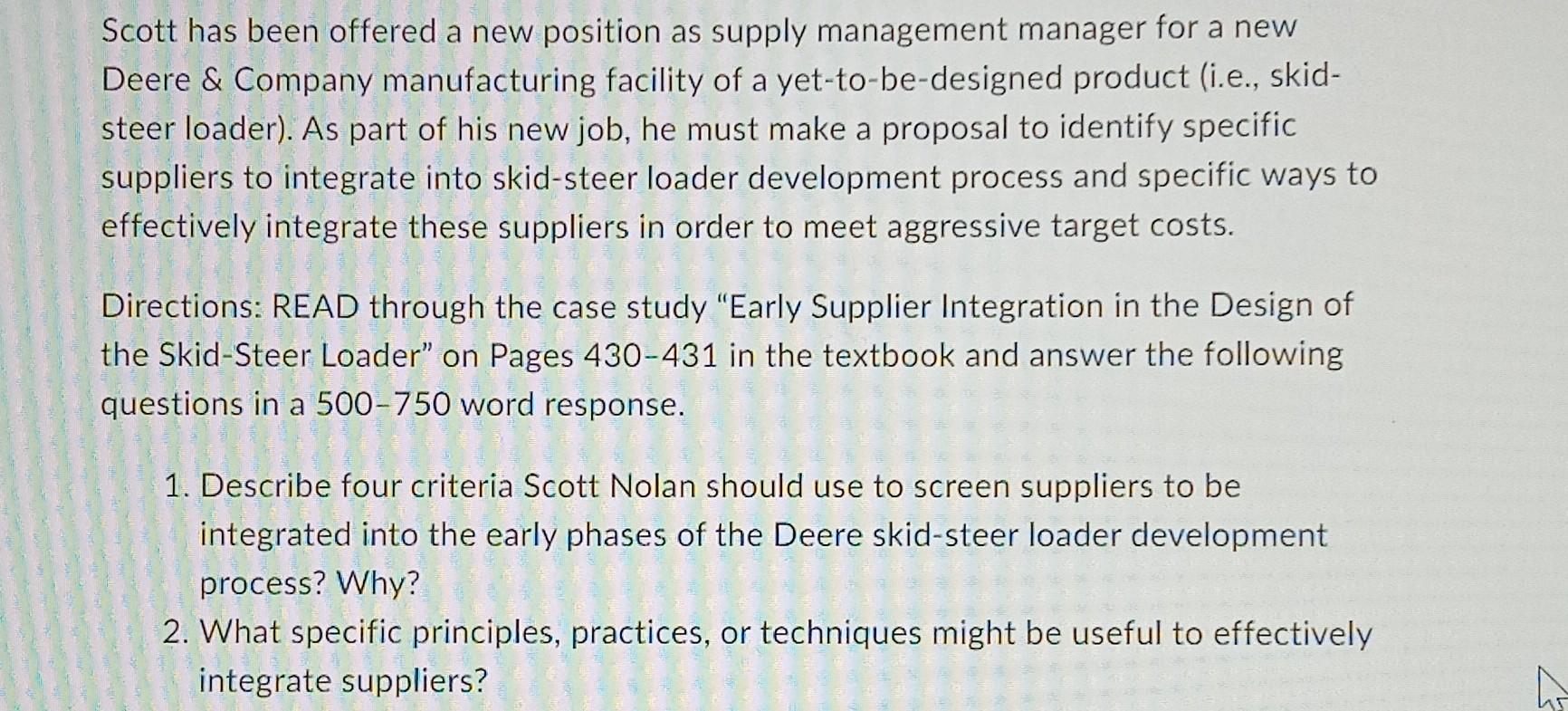  Scott has been offered a new position as supply management manager