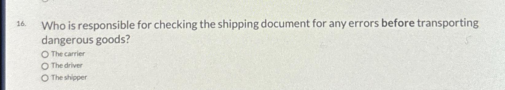  Who is responsible for checking the shipping document for any errors