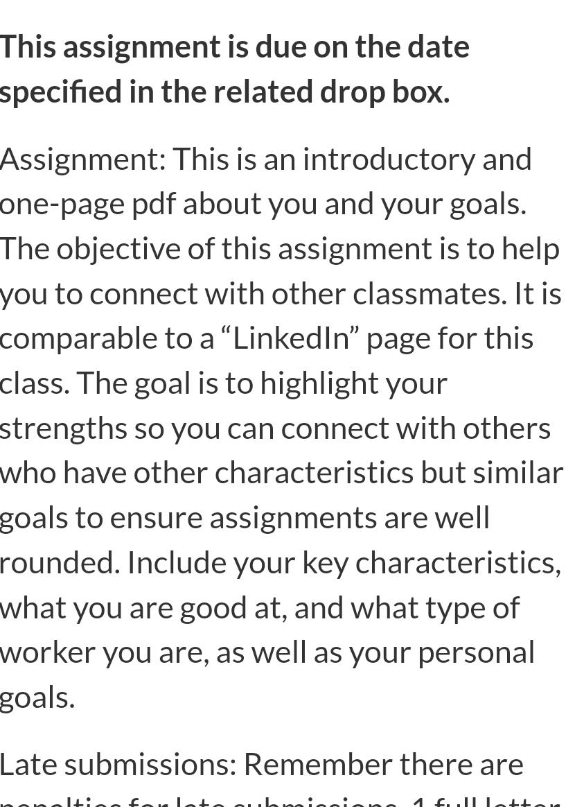  This assignment is due on the date specified in the related