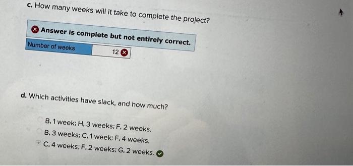 path? A-B-D-E-HA-C-E-F-G-HA-C-E-G-HA-B-D-F-G-H0 c. How many weeks will it take to complete the