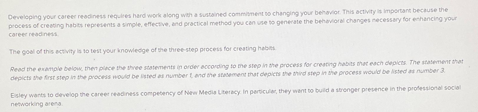  Developing your career readiness requires hard work along with a sustained