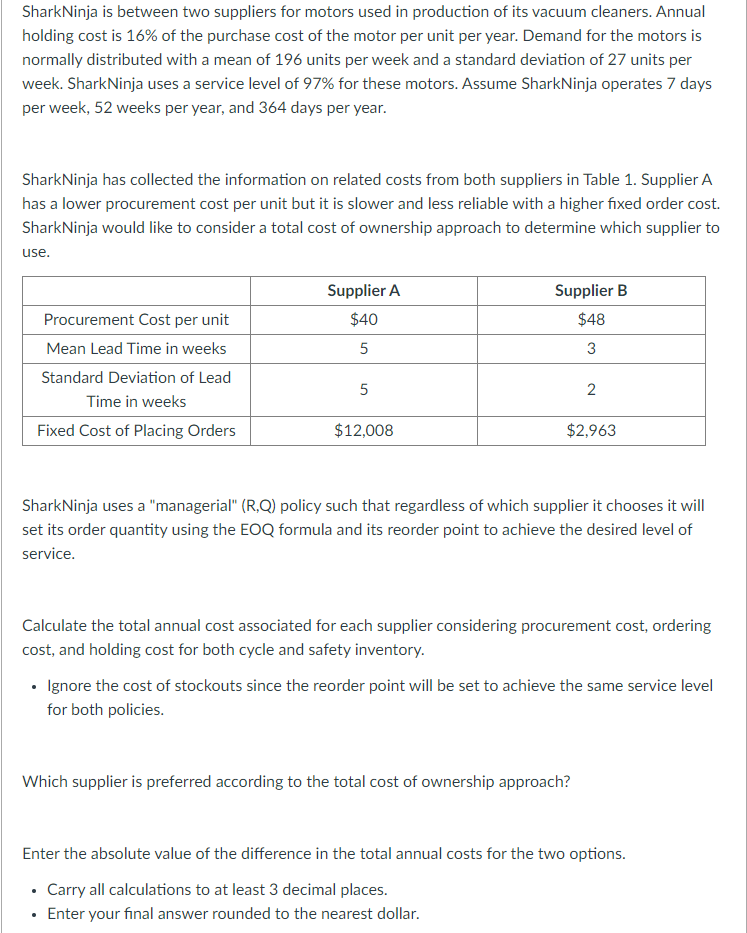 Please fully answer, will upvote if done correctly. SharkNinja is between two