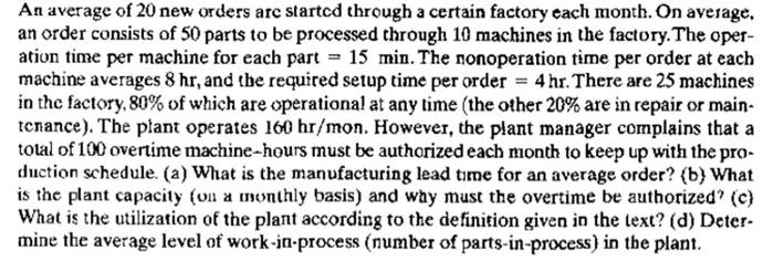  An average of 20 new orders are startcd through a certain
