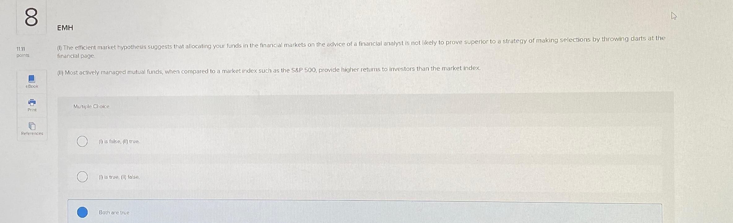  8 EMH 1111 financial page Multiple Choice (I) is folse, (II)