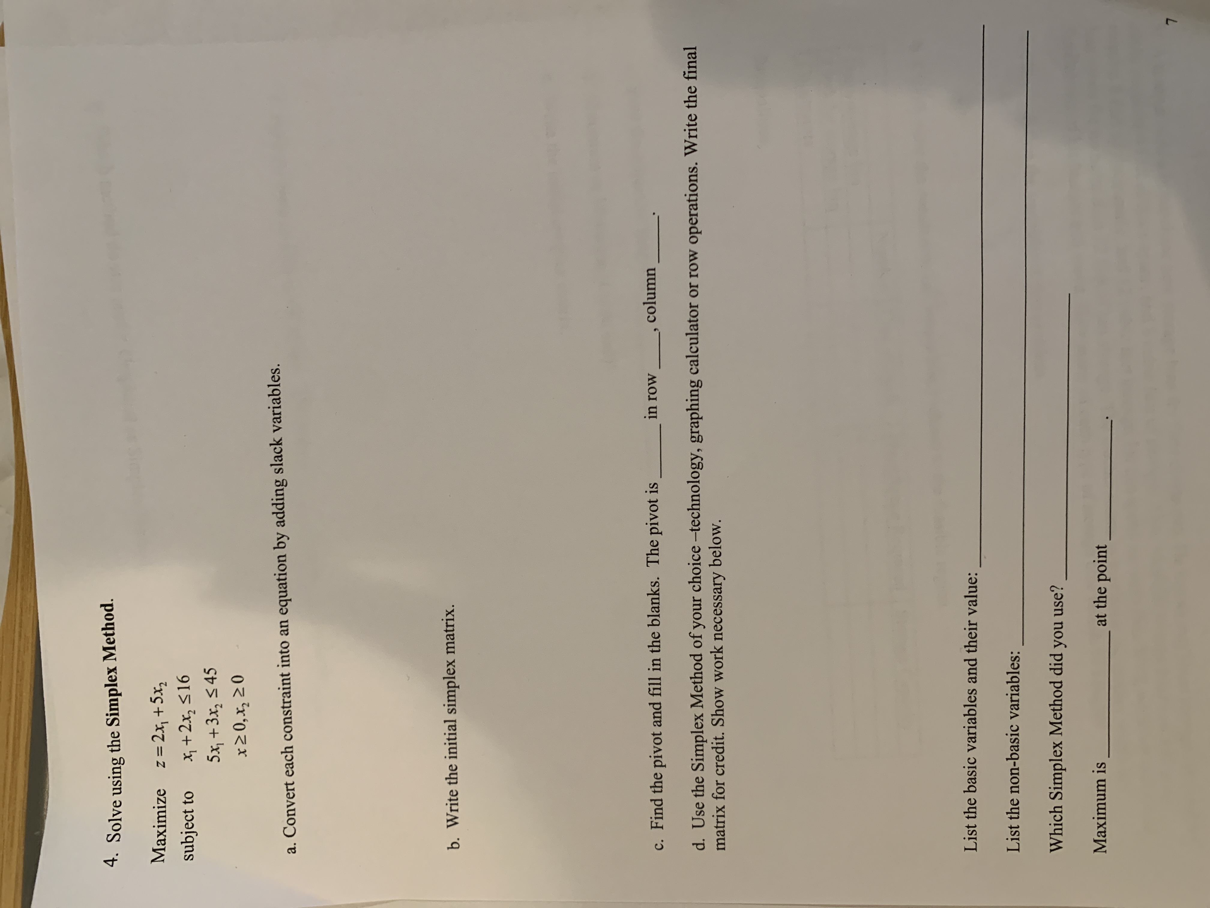 simplex method problem Maximizesubjecttoz=2x1+5x2x1+2x2165x1+3x245x0,x20 a. Convert each constraint into an equation by