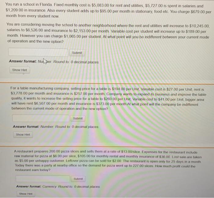  You run a school in Florida. Fixed monthly cost is $5,083.00