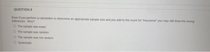  Even if you perform a calculation to determine an appropriate sample