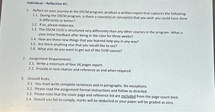  Individual - Reflection #1: 1. Reflect on your journey in the