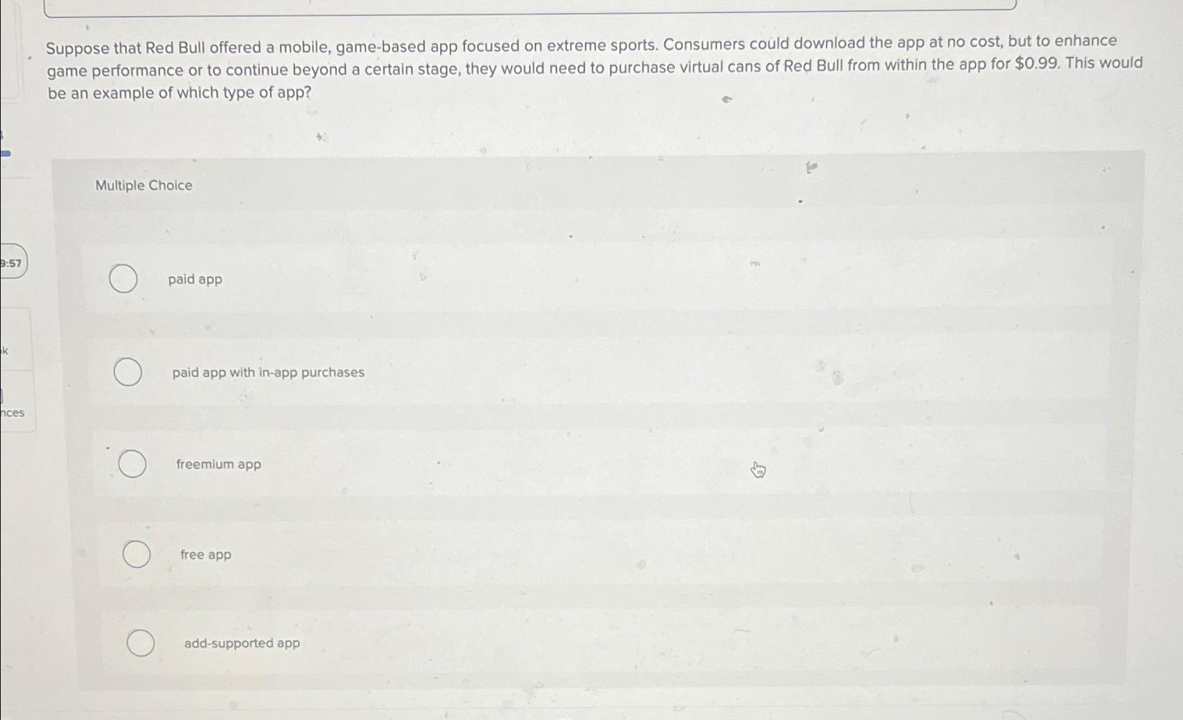  Suppose that Red Bull offered a mobile, game-based app focused on