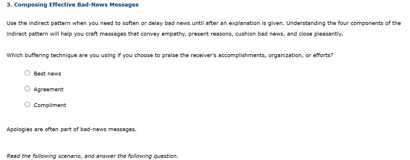  3. Composing Effective Bad-News Messages Use the indirect pattern when you