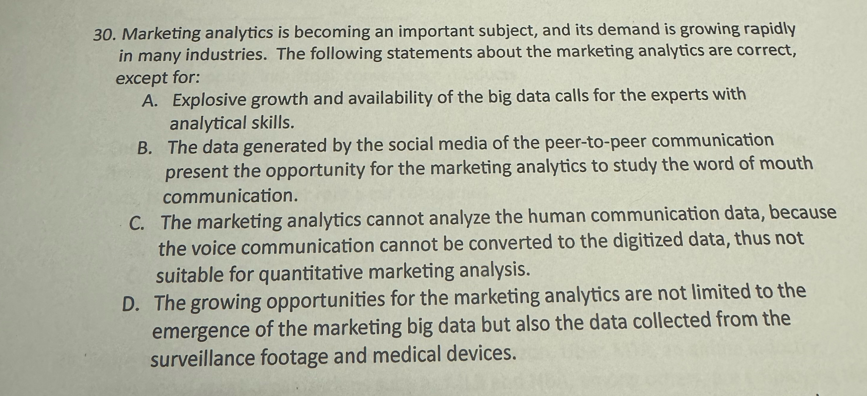  Marketing analytics is becoming an important subject, and its demand is