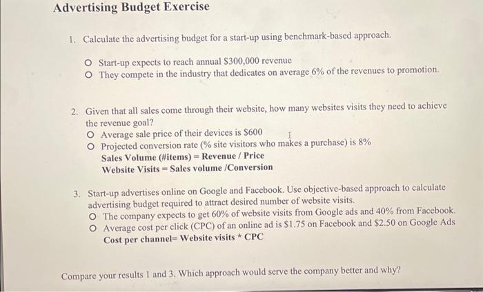  1. Calculate the advertising budget for a start-up using benchmark-based approach.