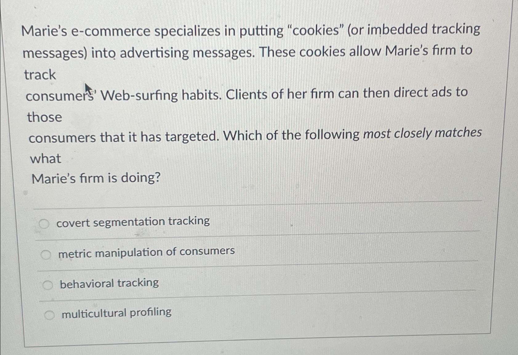  Marie's e-commerce specializes in putting "cookies" (or imbedded tracking messages) into
