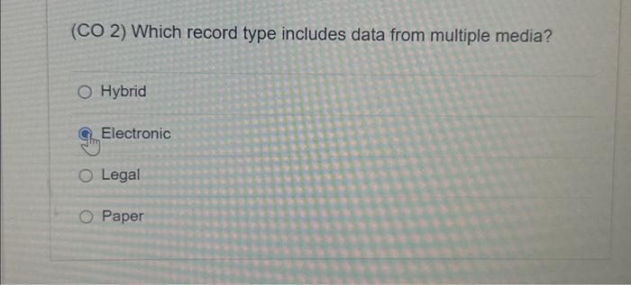  (CO 2) Which record type includes data from multiple media? O