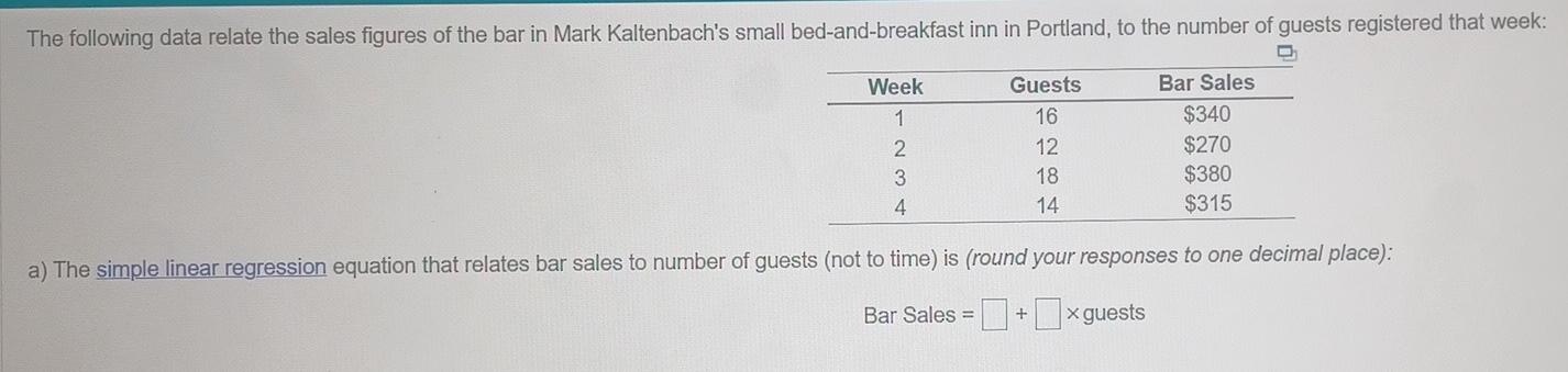 Please show all working. a) The simple linear regression equation that