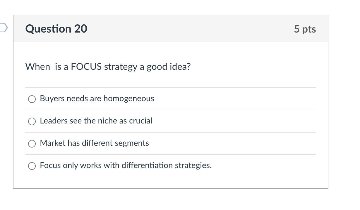 When is a FOCUS strategy a good idea? Buyers needs are