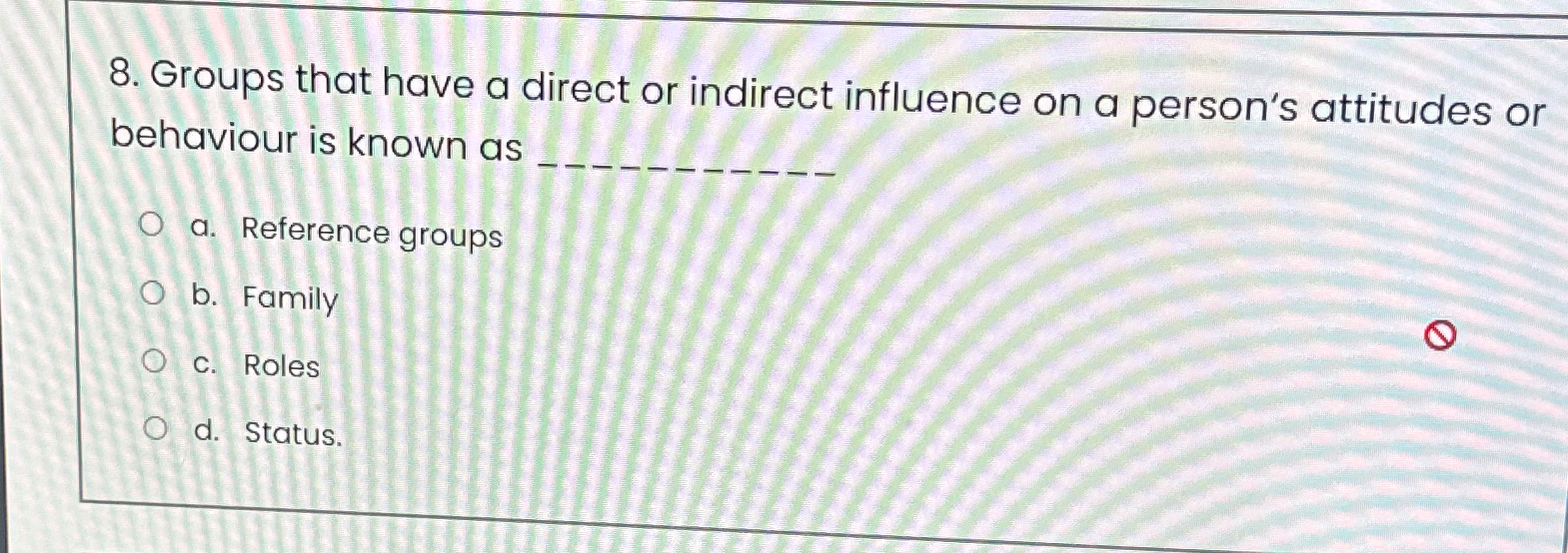 Groups that have a direct or indirect influence on a person's