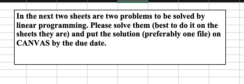 two sheets are two problems to be solved by linear programming. Please