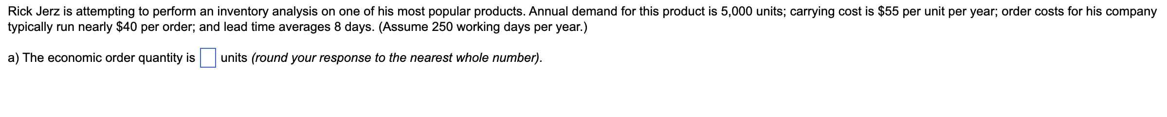 b) what is the average inventory? (round to nearest whole number) c)