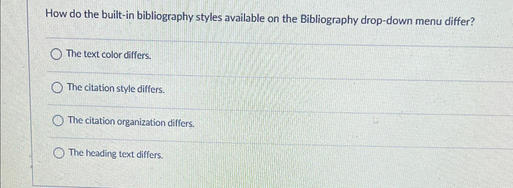  How do the built-in bibliography styles available on the Bibliography drop-down