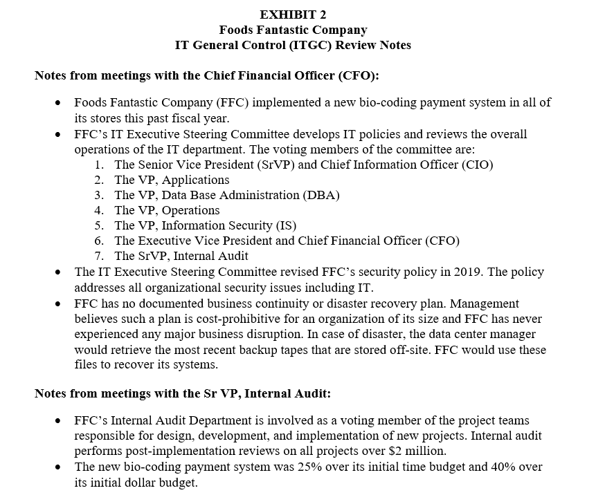 as an IT staff auditor. You are currently working on your first