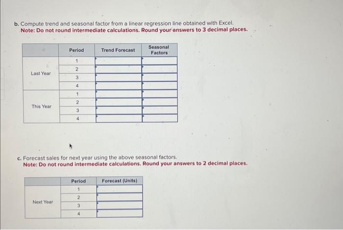 obtained with Excel. Note: Do not round intermediate calculations. Round your answers