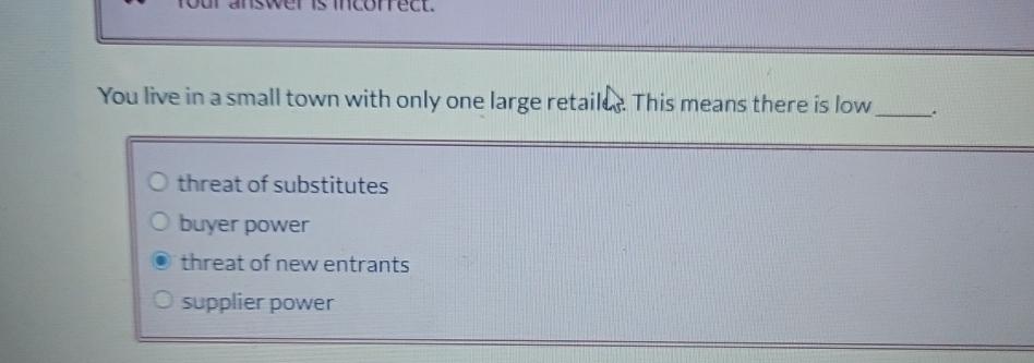  You live in a small town with only one large retaild.