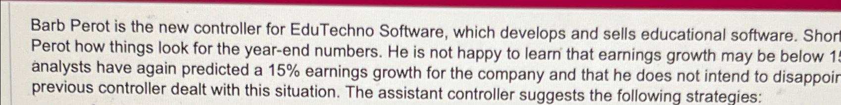  Barb Perot is the new controller for EduTechno Software, which develops