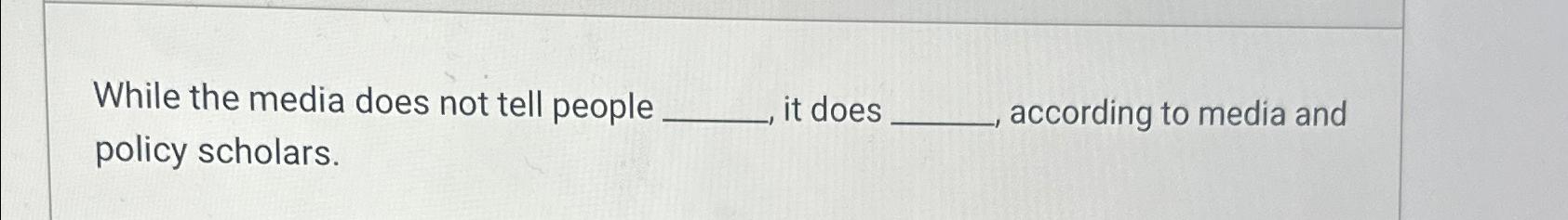  While the media does not tell people it does according to