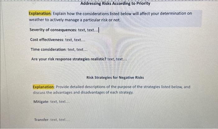  Addressing Risks According to Priority Explanation: Explain how the considerations listed