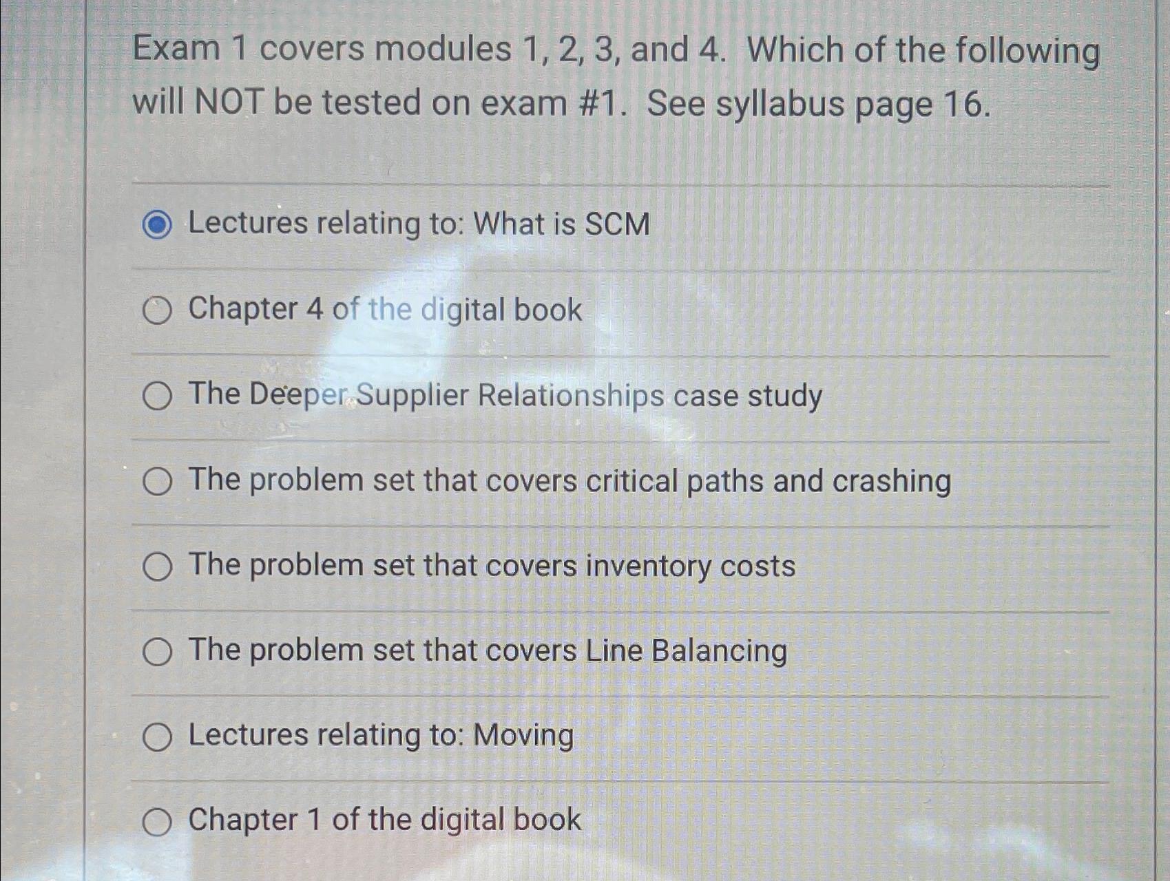  Exam 1 covers modules 1,2,3, and 4. Which of the following