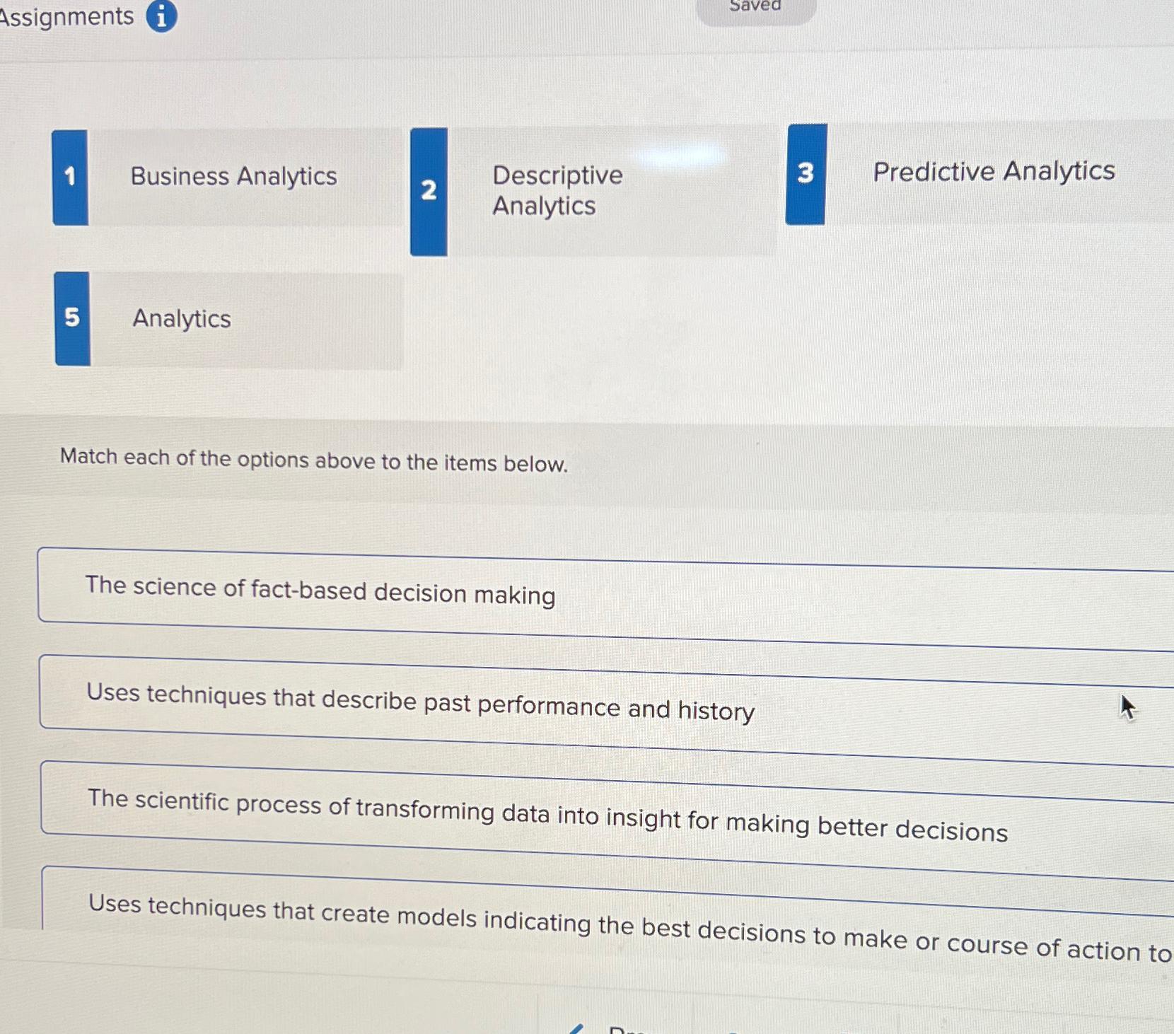  1 Business Analytics 2 Descriptive 3 Predictive Analytics 5 Analytics Match