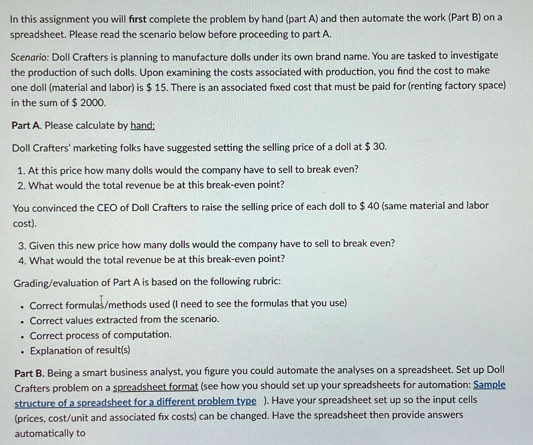  In this assignment you will first complete the problem by hand