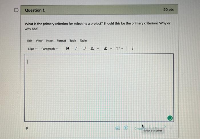  What is the primary criterion for selecting a project? Should this