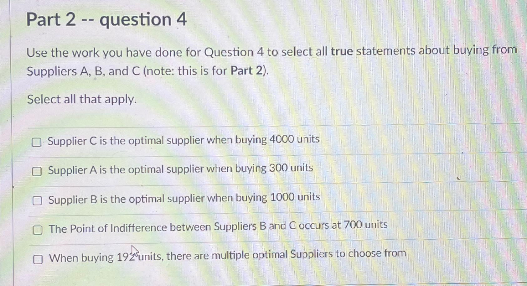  Part 2-- question 4 Use the work you have done for