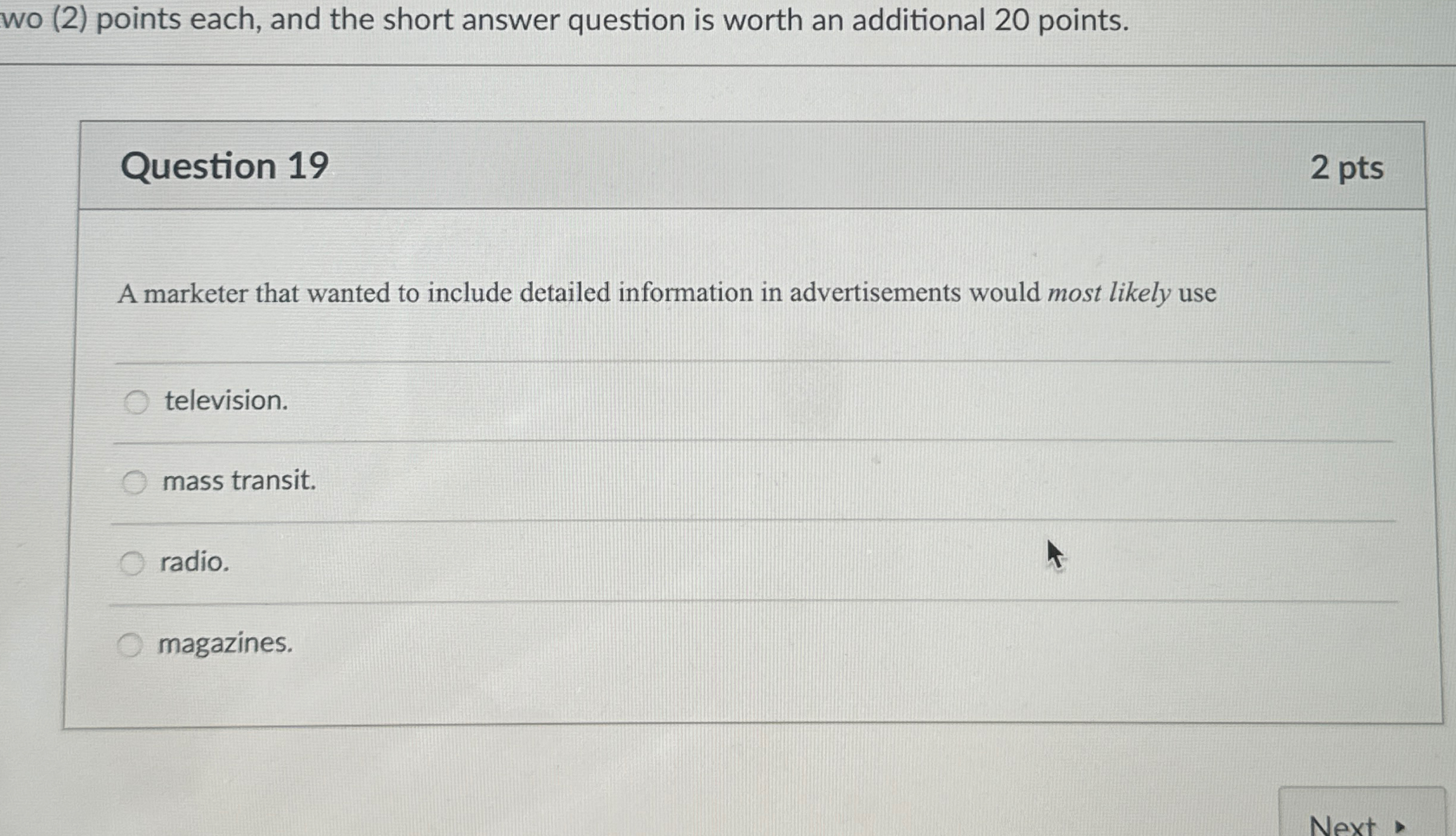  (2) points each, and the short answer question is worth an