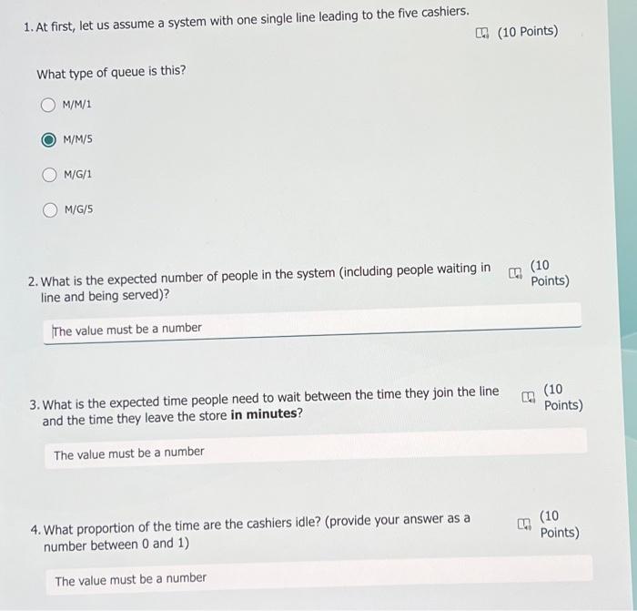 the objective of determining the most efficient queue system. The two queue
