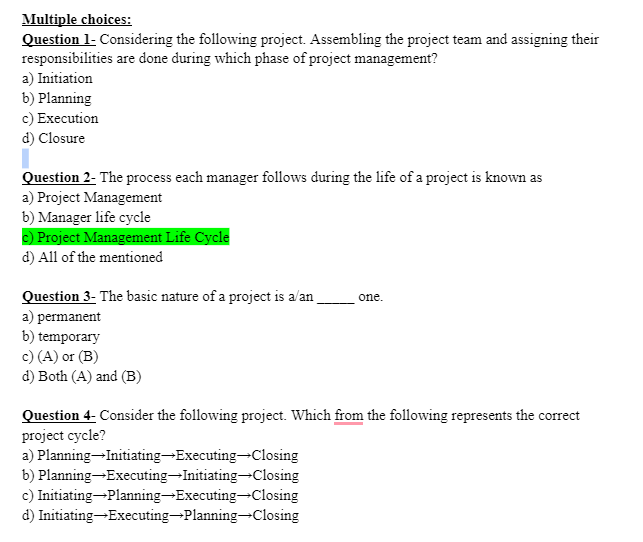 Multiple choices: Question 1-Considering the following project. Assembling the project team