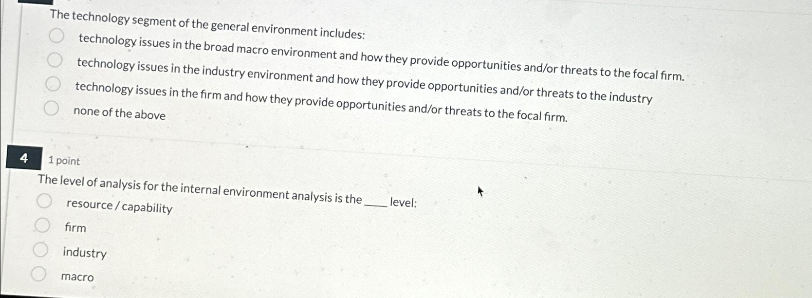  The technology segment of the general environment includes: technology issues in