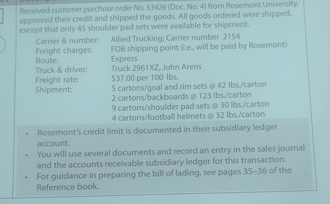  Received customer purchase order No.53426(Doc. No.4) from Rosemont University, approved their