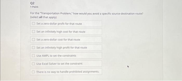  For the "Transportation Problem," how would you avoid a specific source-destination
